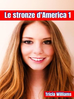 cover image of Le stronze d'America 1
